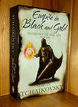 Empire In Black And Gold: 1st in the 'Shadows Of The Apt' series of books