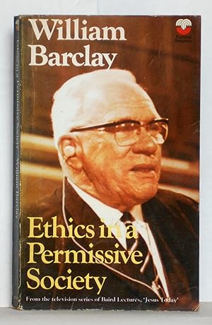 Ethics in a Permissive Society