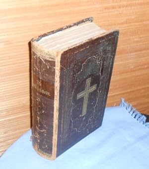 Die Bibel oder die ganze Heilige Schrift des Alten und Neuen Testaments nach der deutschen Überse...