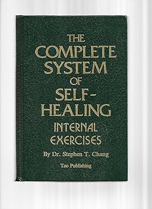 THE COMPLETE SYSTEM OF SELF~HEALING. INTERNAL EXERCISES.