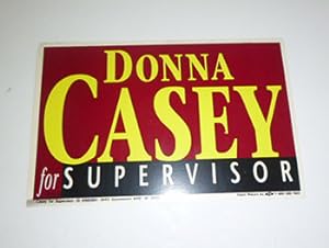 Donna Casey for Supervisor poster.