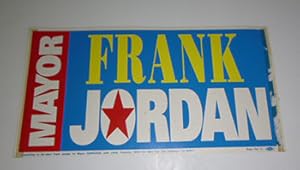 Mayor Frank Jordan [Re-election] poster.