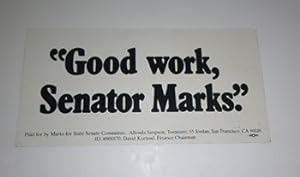 "Good work Senator Marks." Poster.