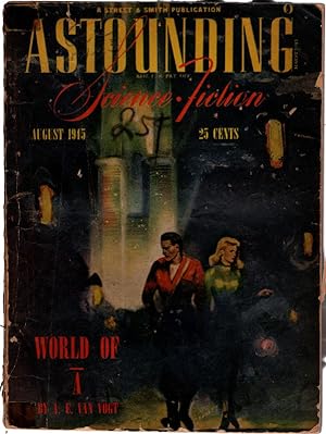Astounding Science Fiction, August, 1945. World of A by A.W. Van Vogt & Paradoxical Escape by Isa...