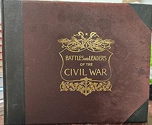 Battles and Leaders of the Civil War (People's Pictorial Edition Parts I Thru XX)