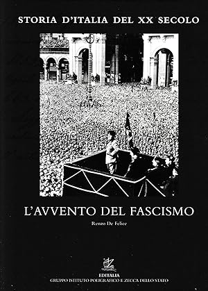 Storia d'Italia del XX secolo. Vol.10°: L'avvento del fascismo