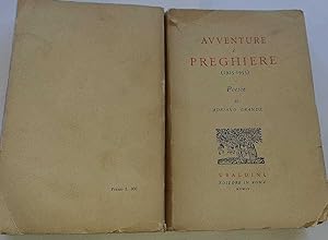 Avventure e preghiere (1925-1955) Poesie di Adriano Grande