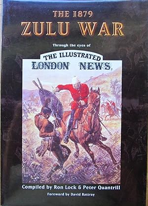 The 1879 Zulu War through the Eyes of the Illustrated London News