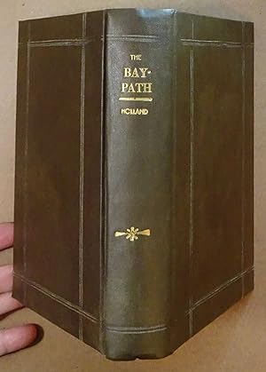 The Bay-Path: A Tale of New England Colonial Life, First Edition, 1857