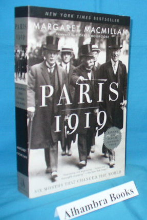 Paris 1919 : Six Months that Changed the World