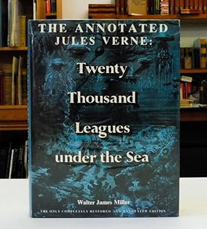 The Annotated Jules Verne: Twenty Thousand Leagues Under the Sea