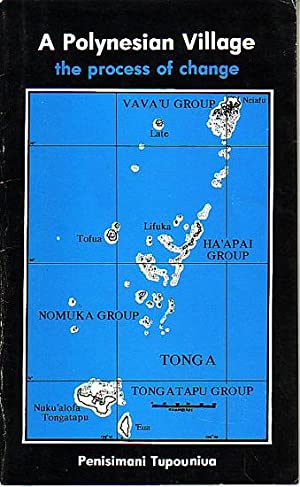 A Polynesian village : the process of change in the village of Hoi, Tonga