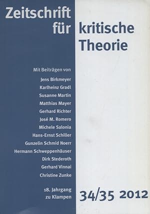 Zeitschrift für kritische Theorie / Zeitschrift für kritische Theorie, Heft 34/35: 18. Jahrgang (...