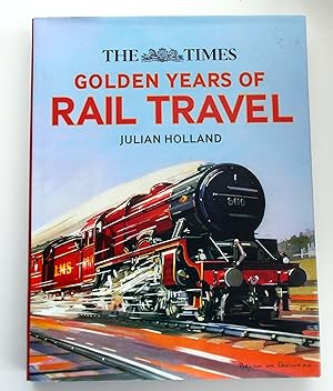The Times Golden Years of Rail Travel