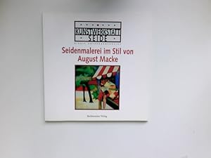 Seidenmalerei im Stil von August Macke : Kunstwerkstatt Seide.