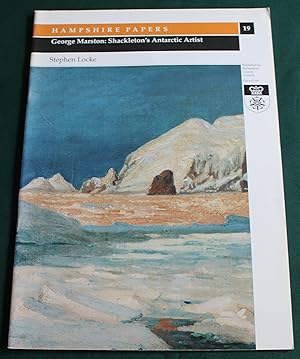 George Marston: Shackleton's Antarctic Artist.