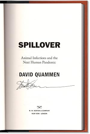 Spillover: Animal Infections and the Next Human Pandemic.