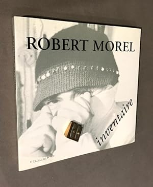 Robert Morel. Inventaire.