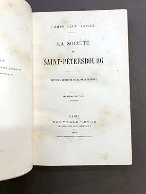La société de Saint-Pétersbourg. Edition augmentée de lettres inédites. Septième édition.