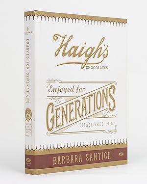 Haigh's Chocolates. Enjoyed for Generations