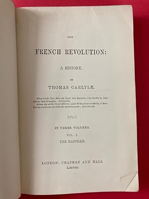The French Revolution: A History in Three Volumes. (Thomas Carlyle's Collected Works)