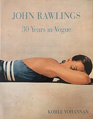 JOHN RAWLINGS. 30 YEARS IN VOGUE