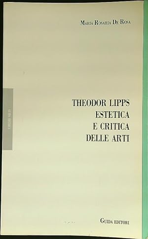 Theodor Lipps. Estetica e critica delle arti