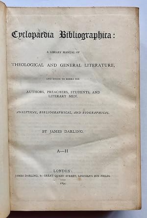 Cyclopaedia Bibliographica: A Library Manual of Theological and General Literature, and Guide to ...