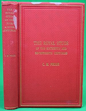 The Royal Studs Of The Sixteenth And Seventeenth Centuries