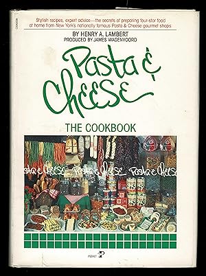 Pasta & Cheese: The Cookbook