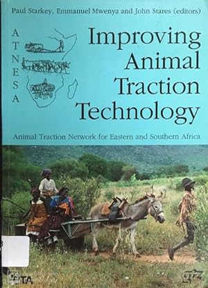 Improving animal traction technology : proceedings of the First Workshop of the Animal Traction N...