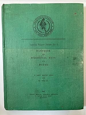 Handbook of biological data on Burma [Special Report Series No. 3]