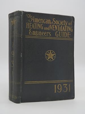 AMERICAN SOCIETY OF HEATING AND VENTILATING ENGINEERS GUIDE 1931