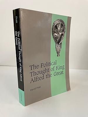 THE POLITICAL THOUGHT OF KING ALFRED THE GREAT