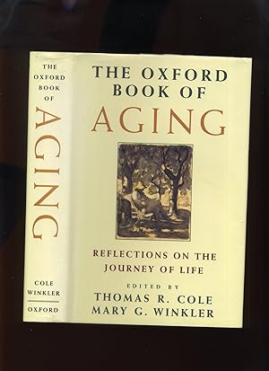 The Oxford Book of Aging, Reflections on the Journey of Life