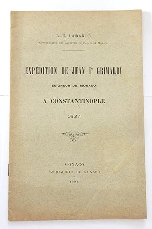 Expédition de Jean Ier Grimaldi seigneur de Monaco à Constantinople 1437.