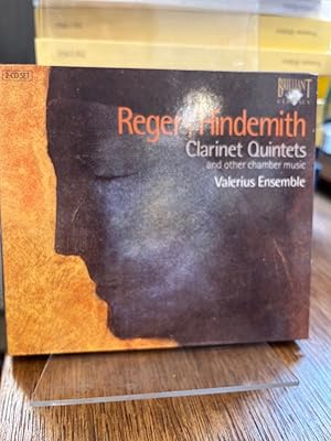 Max Reger: Clarinet Quintets and other chamber music.