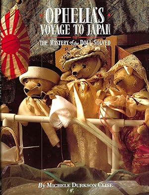 OPHELIA'S VOYAGE TO JAPAN ~ OR The Mystery Of The Doll Solved