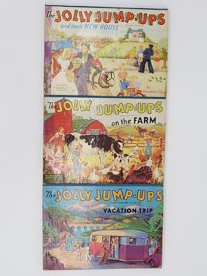 THE JOLLY JUMP-UPS AND THEIR NEW HOUSE; THE JOLLY JUMP-UPS ON THE FARM; THE JOLLY JUMP-UPS VACATI...