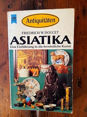 Asiatika - Eine Einführung in die fernöstliche Kunst