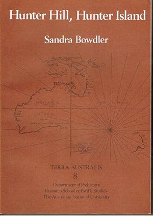 Hunter Hill, Hunter Island: Archaelogical Investigations of a Prehistoric Tasmanian Site
