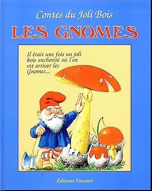 Conte du joli bois : Les gnomes