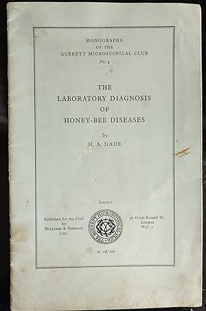 The Laboratory Diagnosis of Honey-Bee Diseases. Monographs of the Quekett Microscopical Club no.4