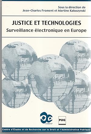 Justice et technologies. Surveillance électronique en Europe.