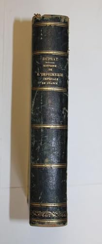 Histoire de l'Imprimerie Impériale de France, suivie des spécimens des types étrangers et françai...