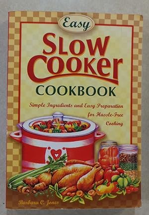 Easy Slow Cooker Cookbook Simple Ingredients & Easy Preparation