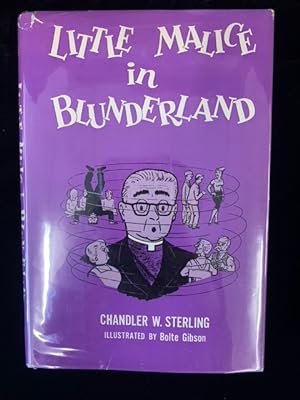 Little Malice in Blunderland - Being a Not so Fanciful Account of the Adventures of Alfred Chatwo...