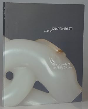 Knapton Rasti: Asian Art: The Property of Mr. Philip Cardeiro