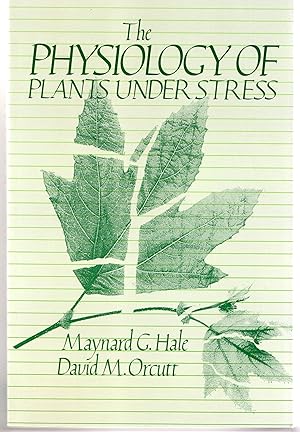 The Physiology of Plants under Stress