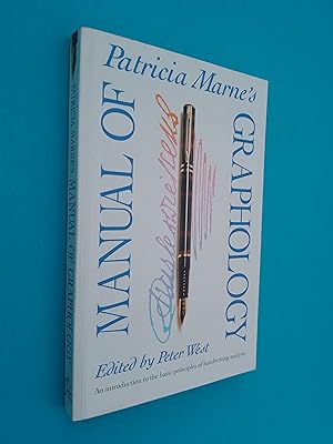 Patricia Marne's Manual of Graphology: An Introduction to the Basic Principles of Handwriting Ana...
